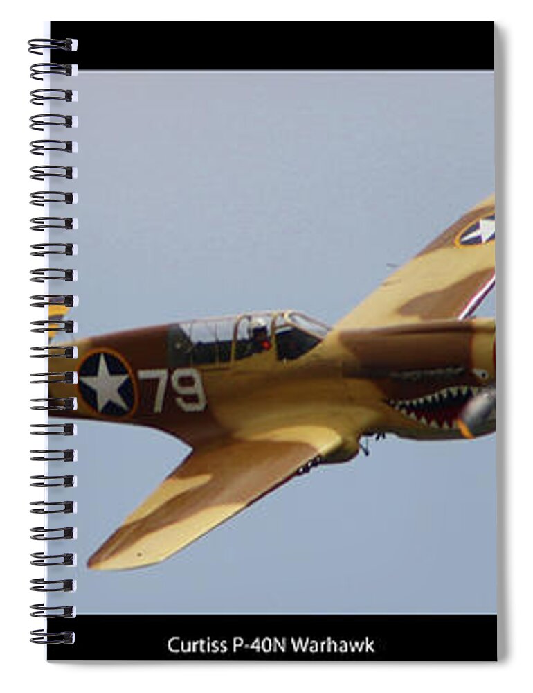 Curtis Spiral Notebook featuring the photograph Curtis P-40N Warhawk by Tommy Anderson