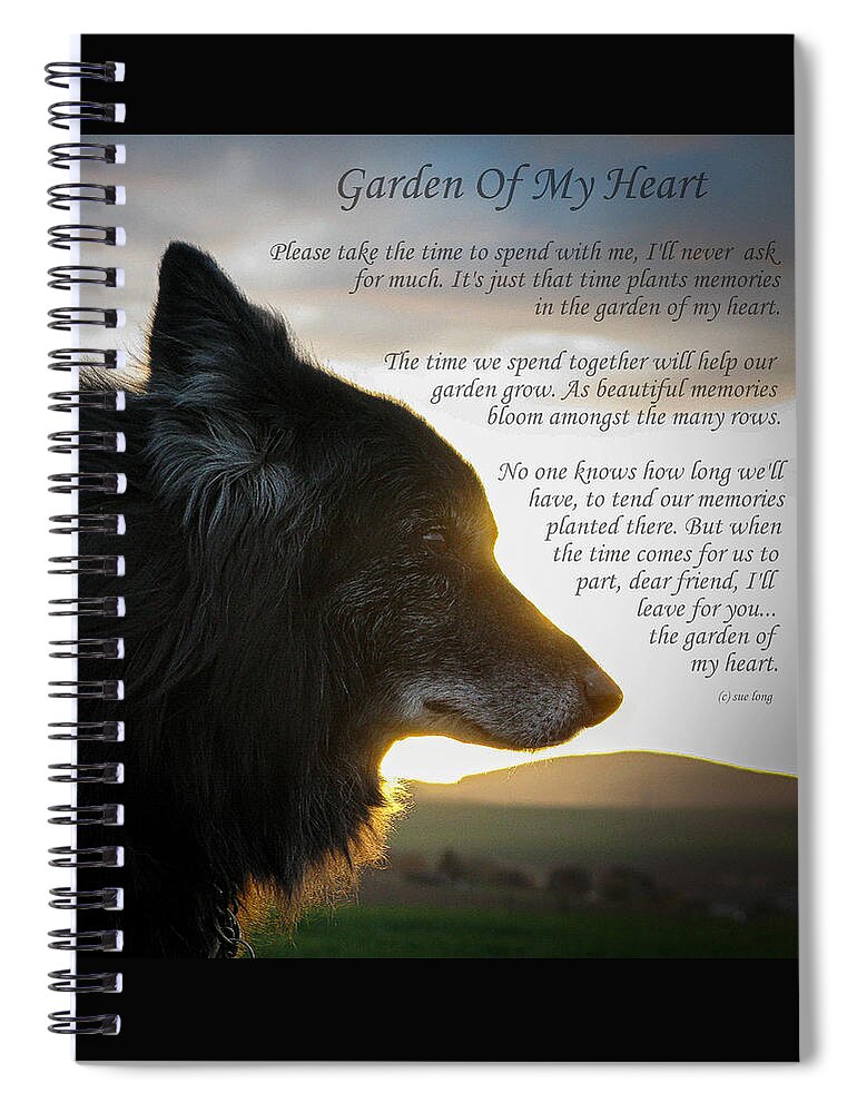 Quote Spiral Notebook featuring the photograph Custom Paw Print Garden Of My Heart by Sue Long