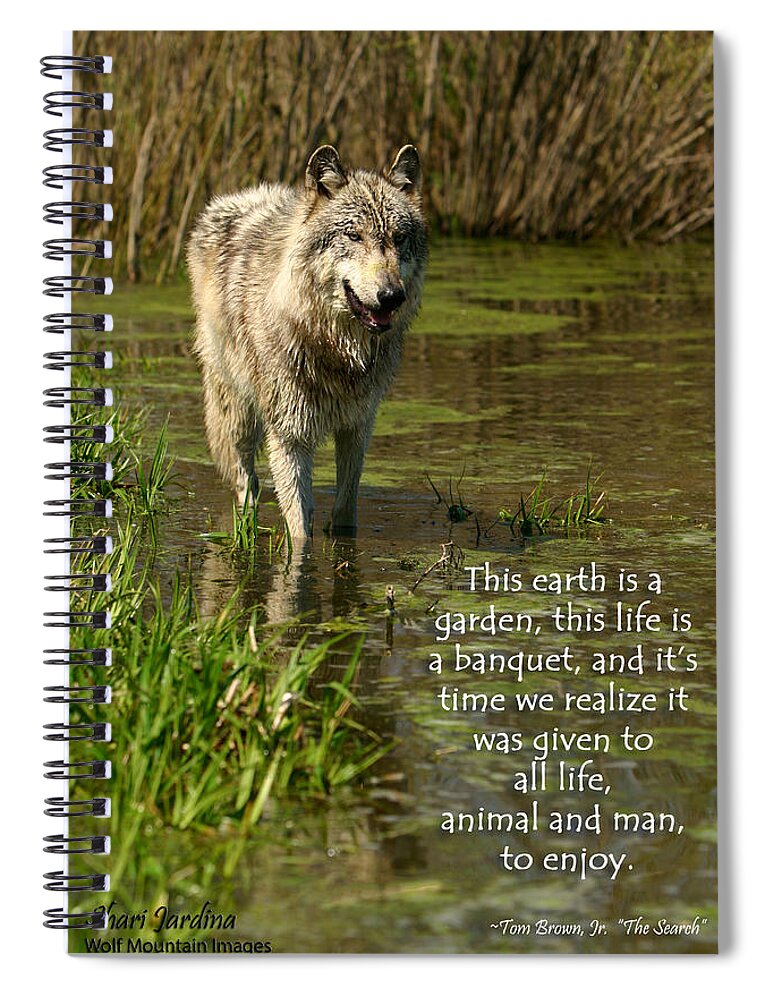 Wolf Spiral Notebook featuring the photograph Earth is a Garden for All by Shari Jardina