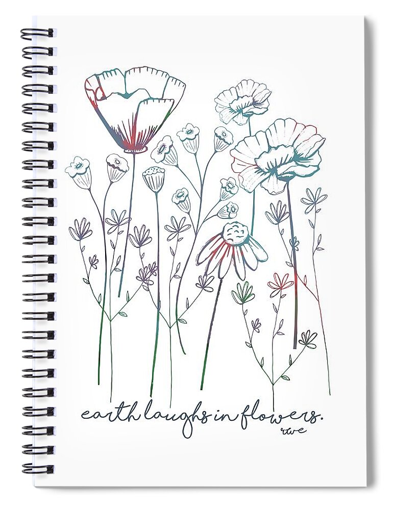 Ralph Waldo Emerson Spiral Notebook featuring the digital art Earth Laughs in Flowers by Heather Applegate