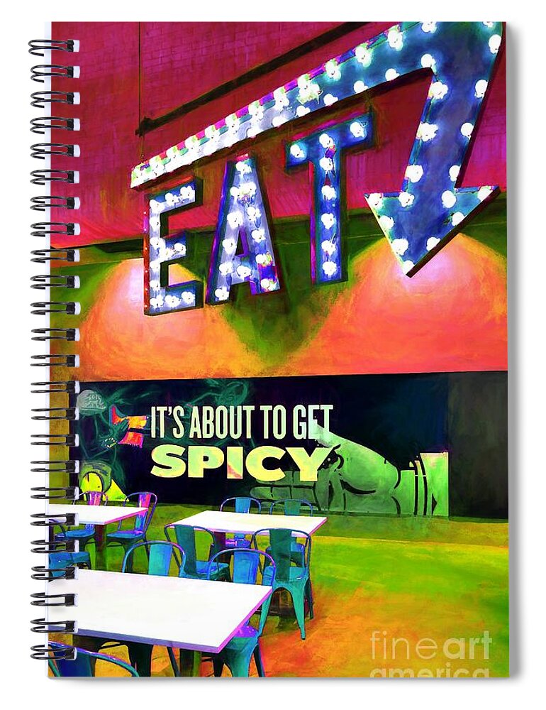 Mel Steinhauer Spiral Notebook featuring the photograph Eat Spicy Food by Mel Steinhauer