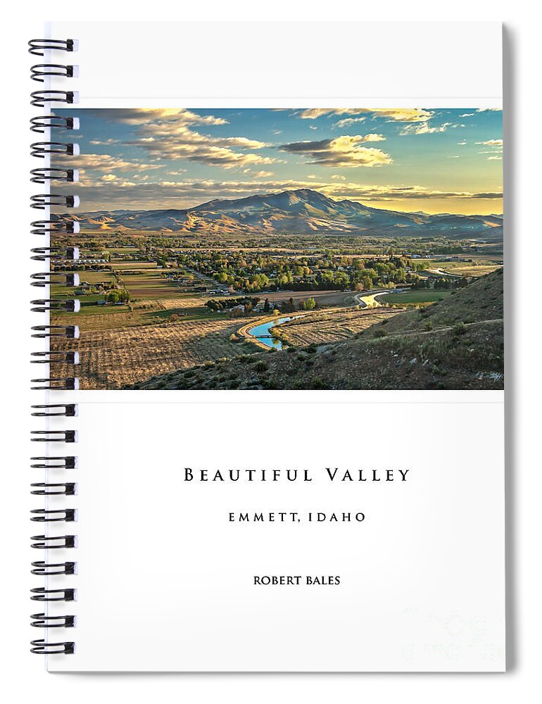 Gem County Spiral Notebook featuring the photograph Emmett Beautiful Valley by Robert Bales