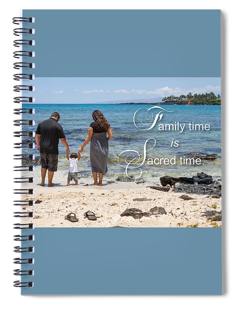 Families Spiral Notebook featuring the photograph Family time is Sacred time by Denise Bird