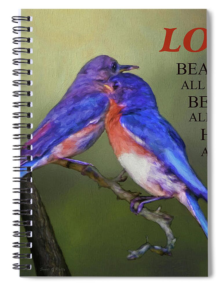 Bluebirds Spiral Notebook featuring the photograph For Love Of Bluebirds And Scripture by Sandi OReilly