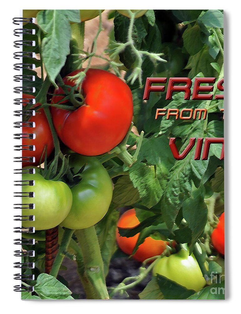 Food Spiral Notebook featuring the photograph Fresh From The Vine by Lydia Holly