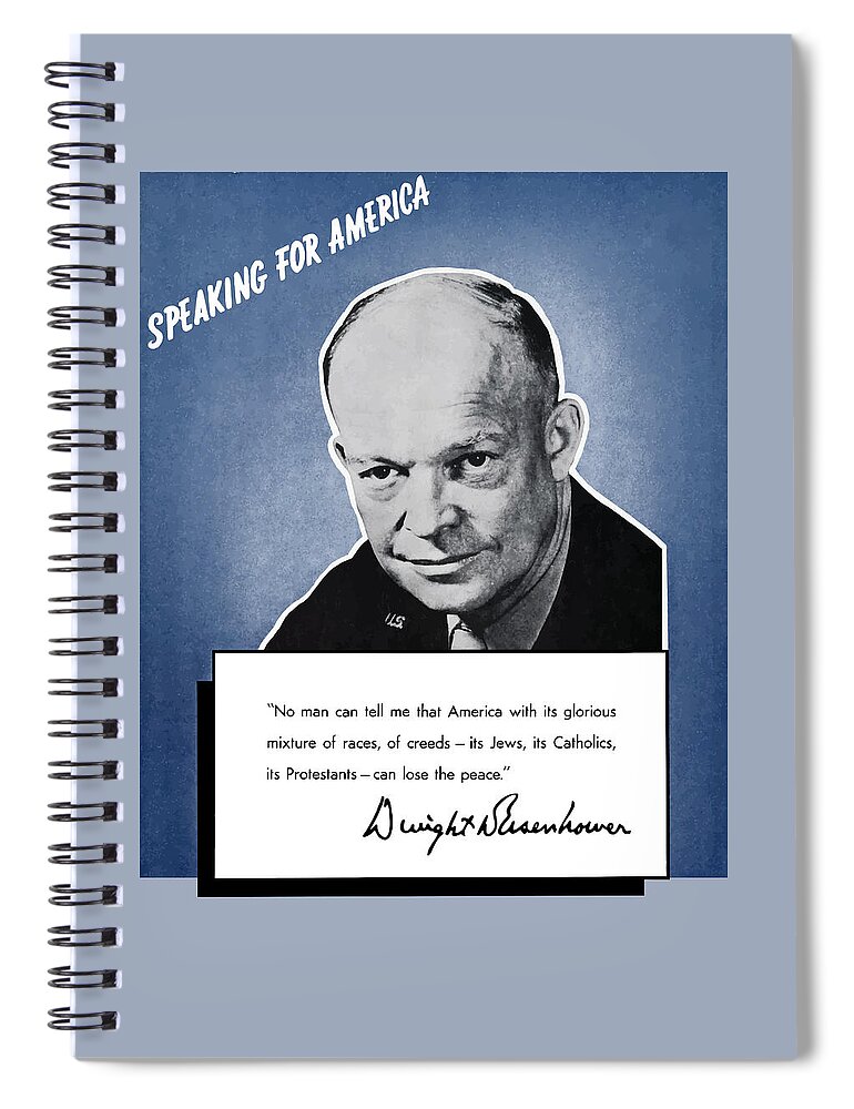 Eisenhower Spiral Notebook featuring the painting General Eisenhower Speaking For America by War Is Hell Store