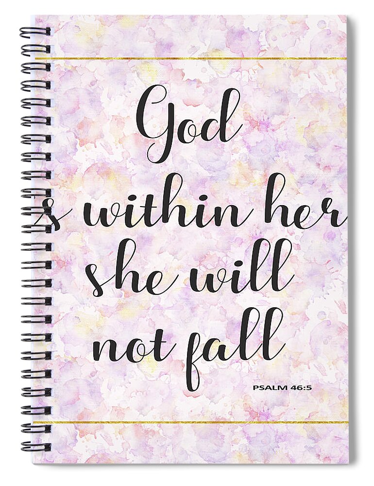 God Is Within Her She Will Not Fall Spiral Notebook featuring the painting God is within her she will not fall bible quote by Georgeta Blanaru
