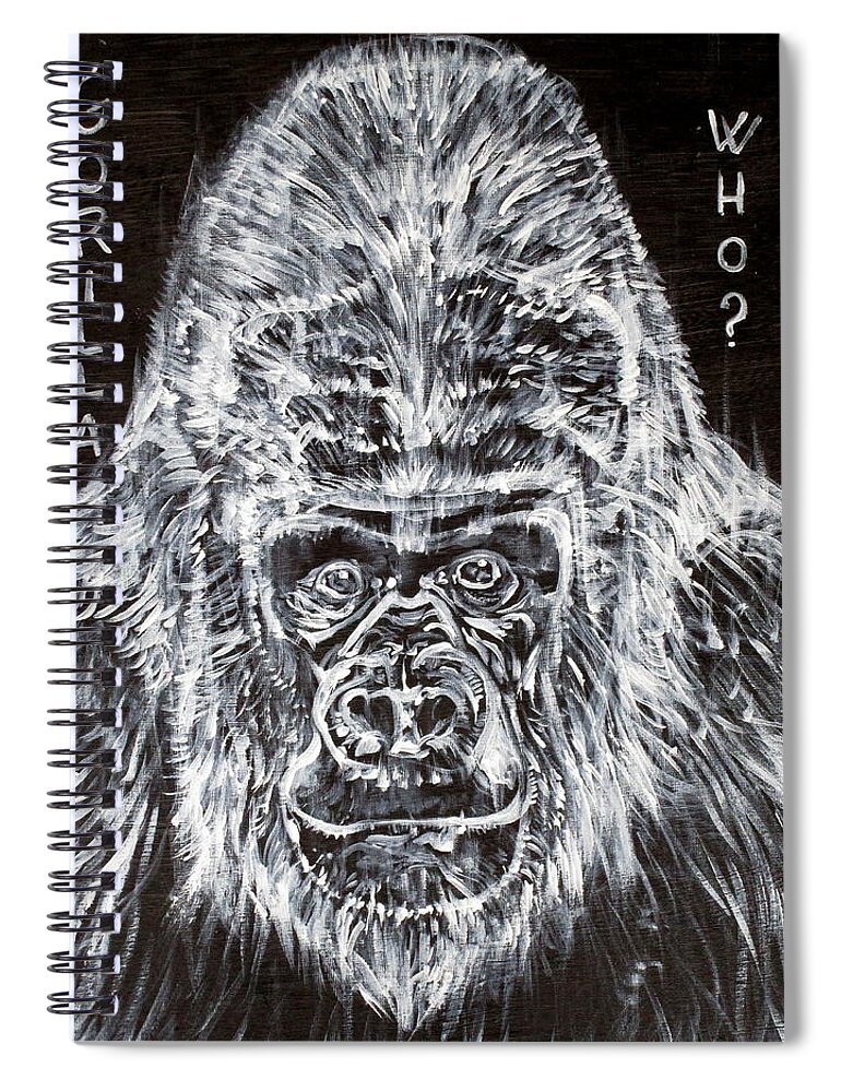 Gorilla Spiral Notebook featuring the painting Gorilla Who? by Fabrizio Cassetta