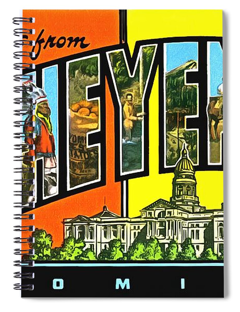 Vintage Collections Cites And States Spiral Notebook featuring the photograph Greetings From Cheyenne Wyoming by Vintage Collections Cites and States