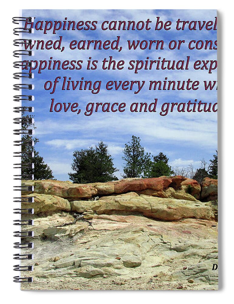 Gratitude Spiral Notebook featuring the digital art Happiness is Living Every Minute with Gratitude by Julia L Wright