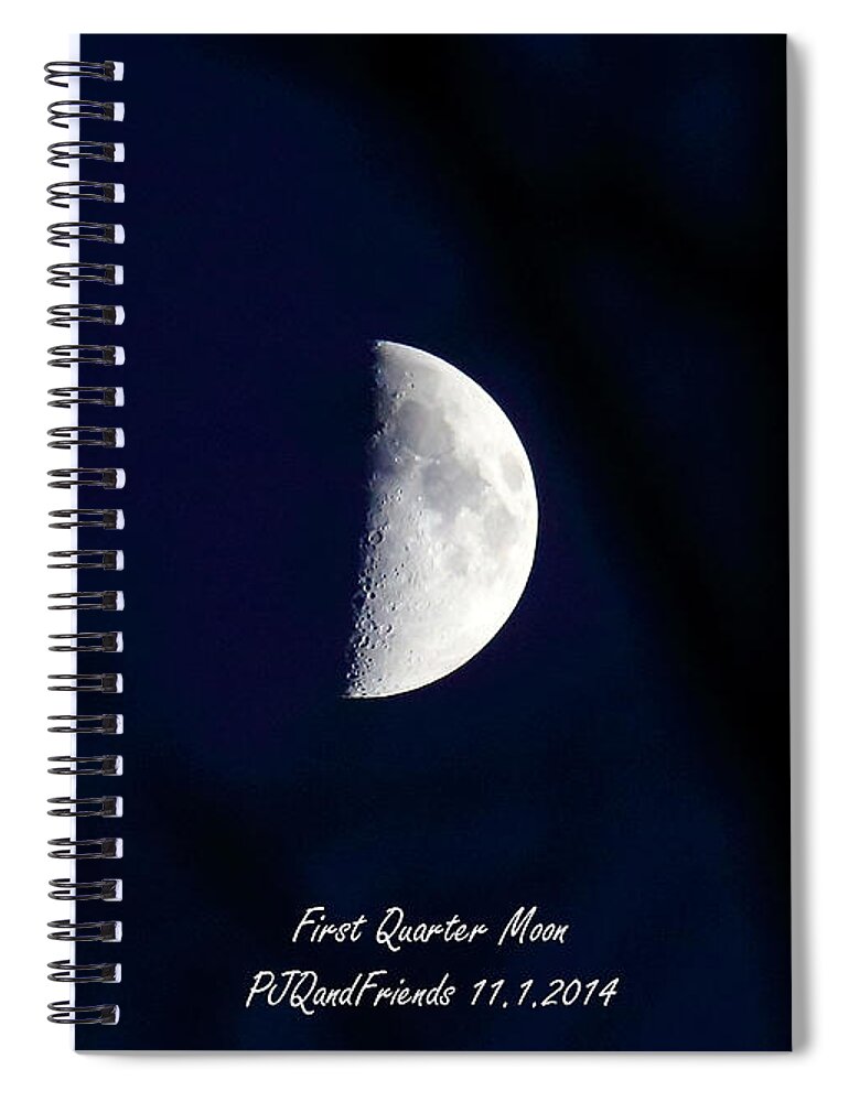 First Quarter Moon 2014 Spiral Notebook featuring the photograph Happy First Birthday Kaya by PJQandFriends Photography