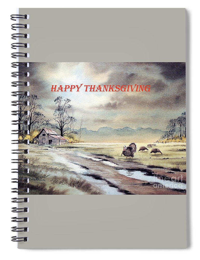 Happy Thanksgiving Card Spiral Notebook featuring the painting Happy Thanksgiving by Bill Holkham
