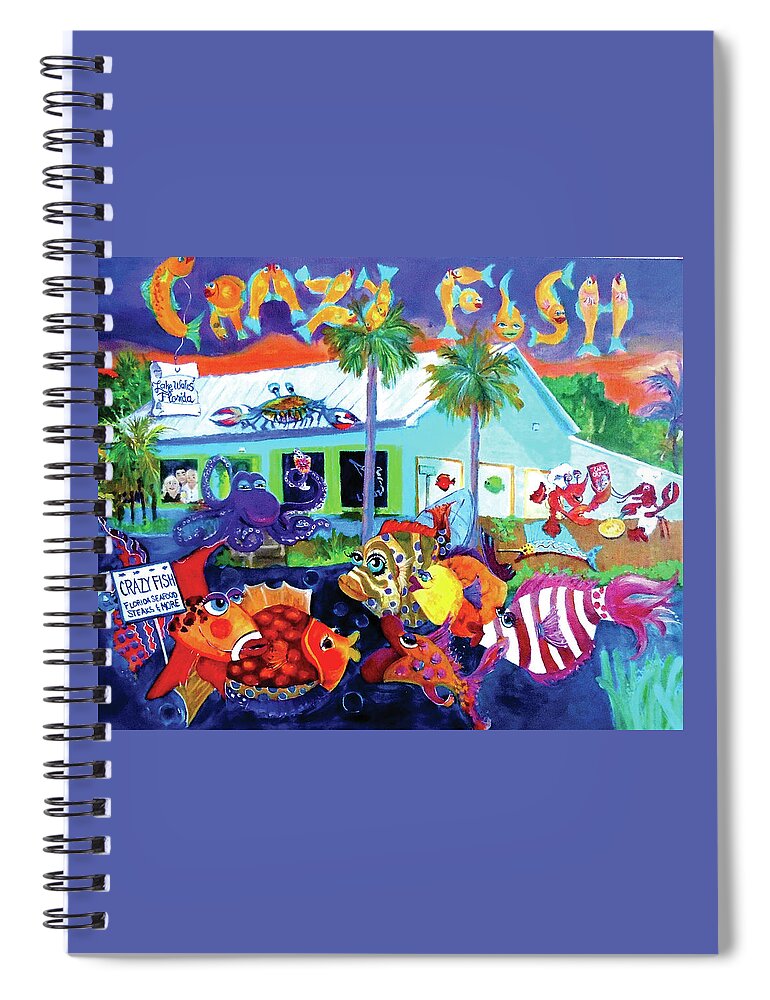 Crazy Fish Restaurant Spiral Notebook featuring the painting Happy Times at the Crazy Fish by Linda Kegley