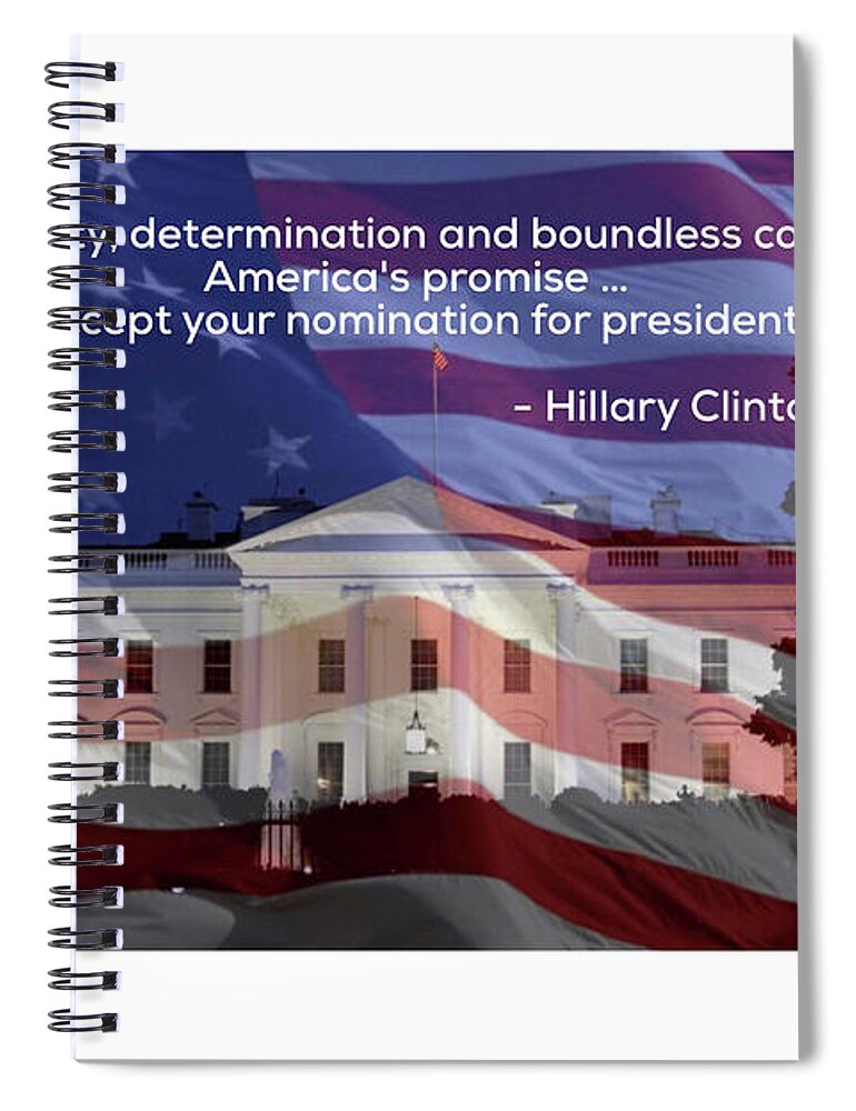 Hillary Clinton Spiral Notebook featuring the photograph Hillary Clinton's Acceptance Speech by Jackson Pearson