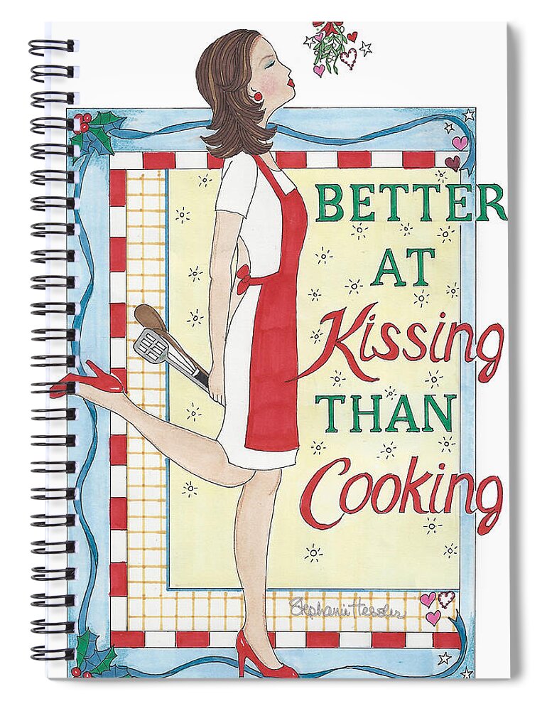Holiday Spiral Notebook featuring the mixed media Holiday Kissing Cooking by Stephanie Hessler