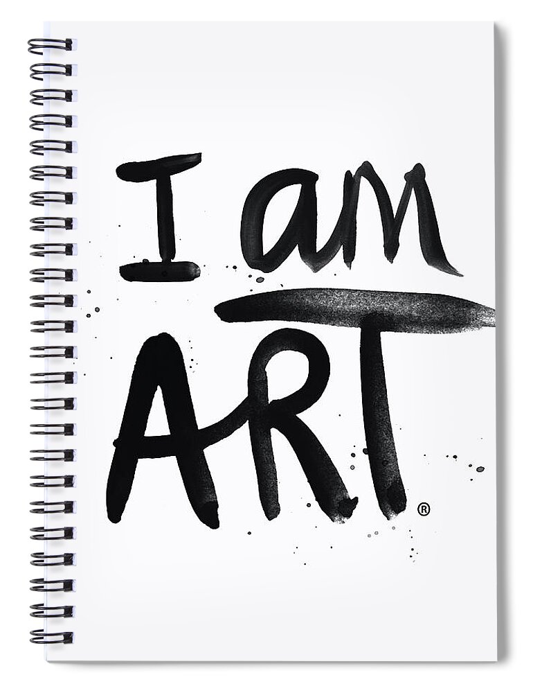 Art Spiral Notebook featuring the mixed media I AM ART black ink - Art by Linda Woods by Linda Woods