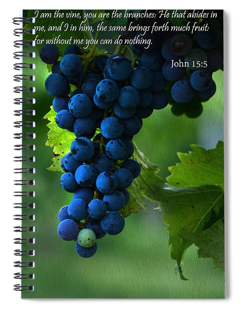 Agriculture Spiral Notebook featuring the photograph I Am The Vine by Ann Bridges