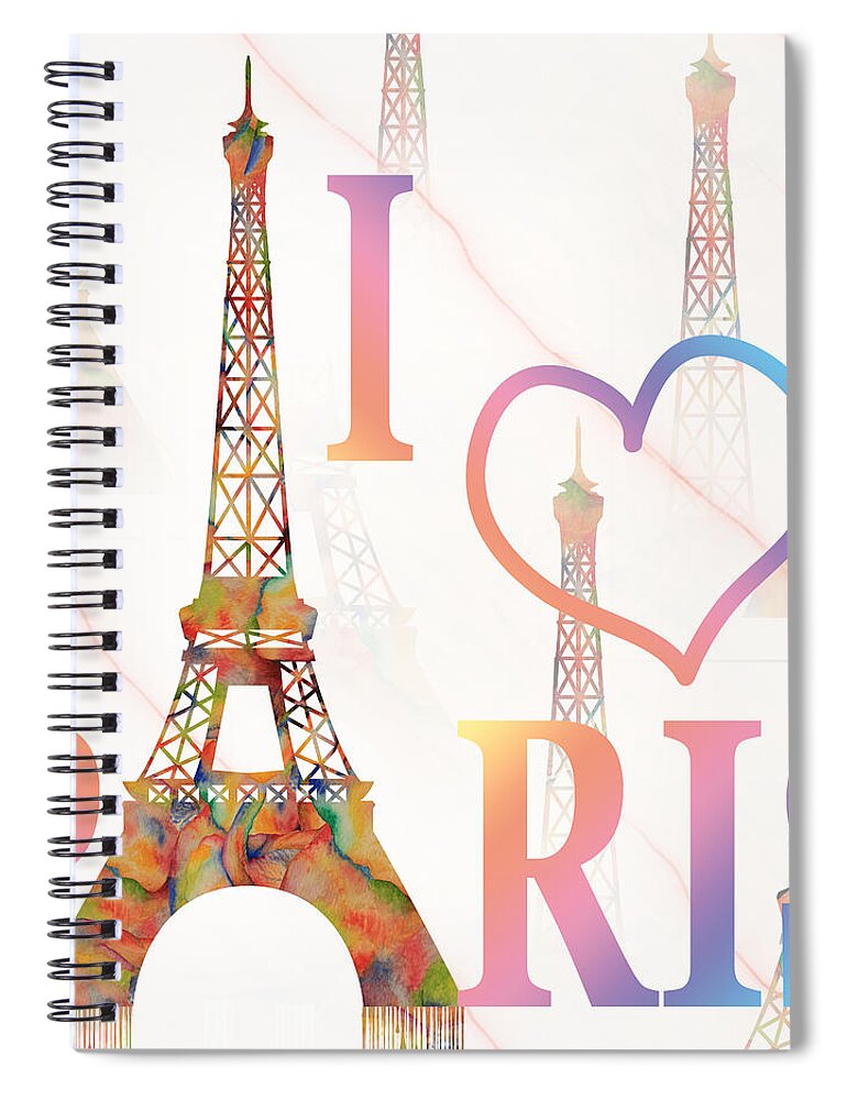 Paris Illustration Spiral Notebook featuring the painting I LOVE PARIS mixed media by Georgeta Blanaru