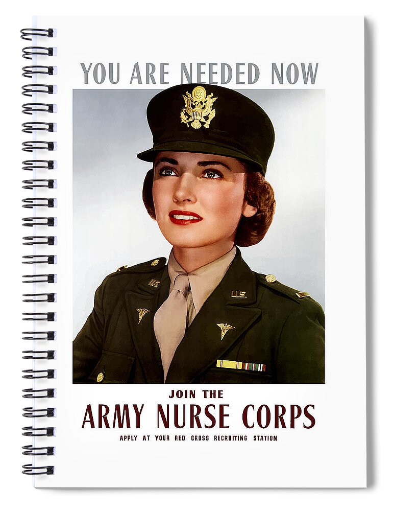 Nursing Spiral Notebook featuring the painting Join The Army Nurse Corps by War Is Hell Store
