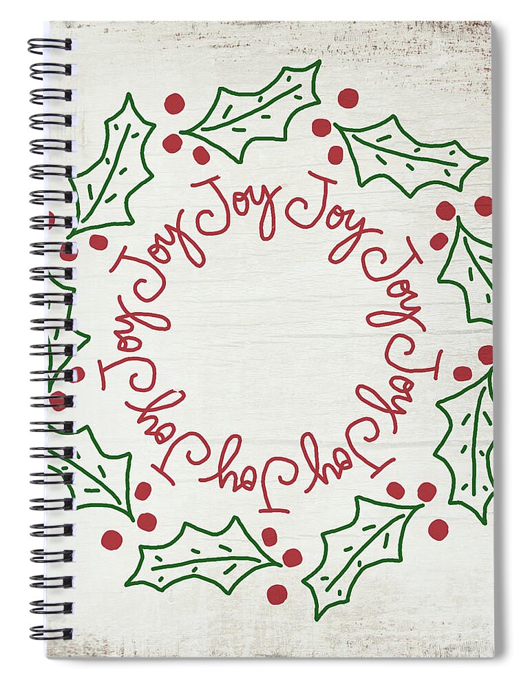 Joy Spiral Notebook featuring the mixed media Joy Holly Wreath- Art by Linda Woods by Linda Woods