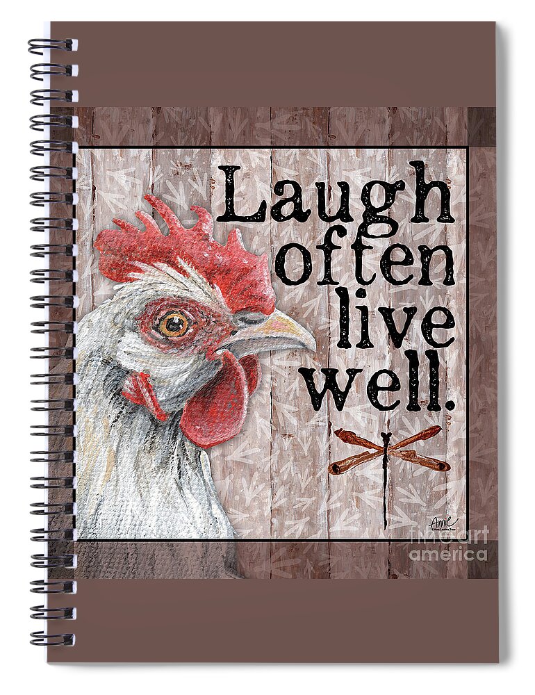 Bonnie The Hen Reminds Us To Laugh Often And Live Well. Fine Art Original Painting By Annie Troe Spiral Notebook featuring the painting Laugh Often, Live Well, Hen by Annie Troe