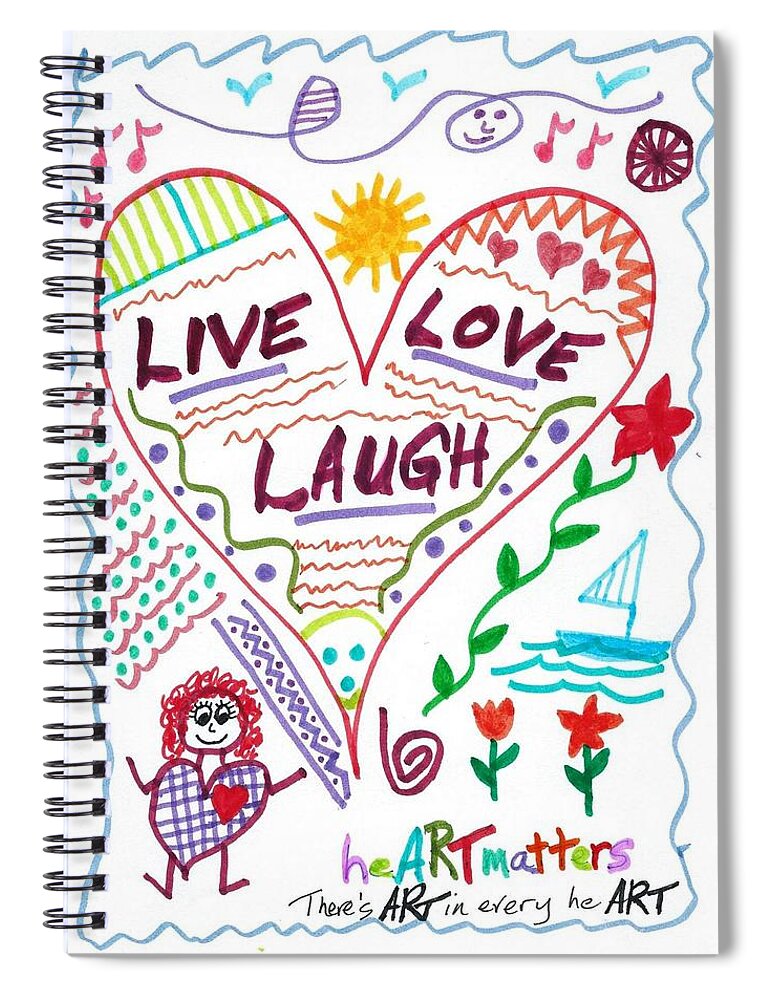 Doodle Art Spiral Notebook featuring the drawing Live Love Laugh by Susan Schanerman