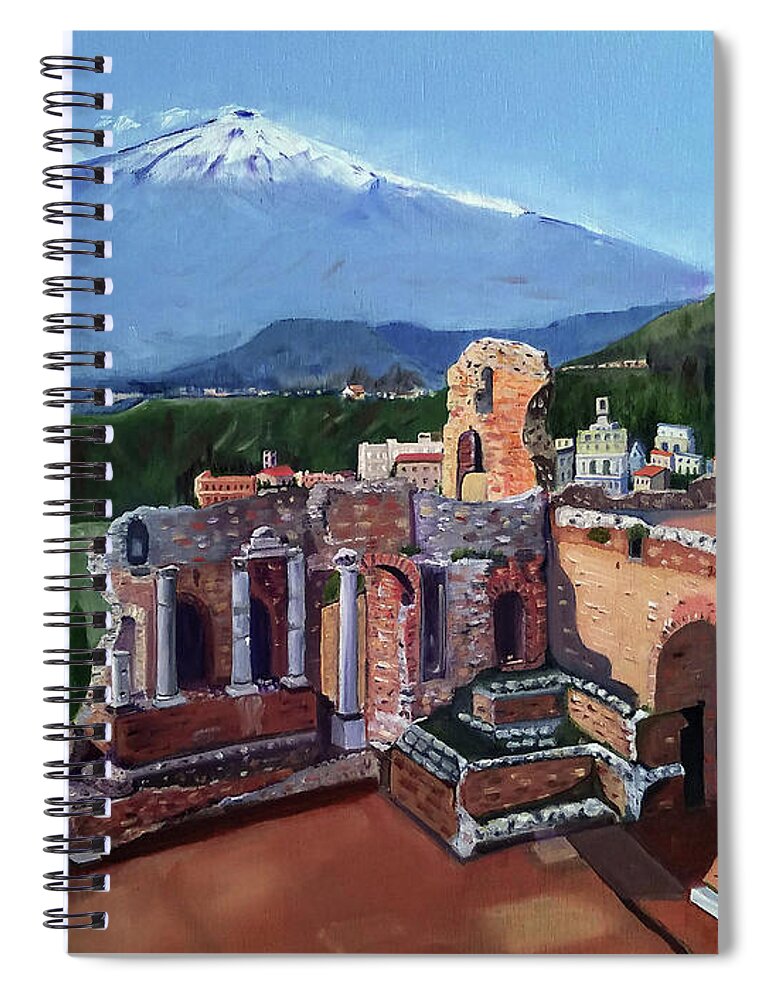 Oil Spiral Notebook featuring the painting Mount Etna and Greek Theater in Taormina Sicily by Mary Capriole