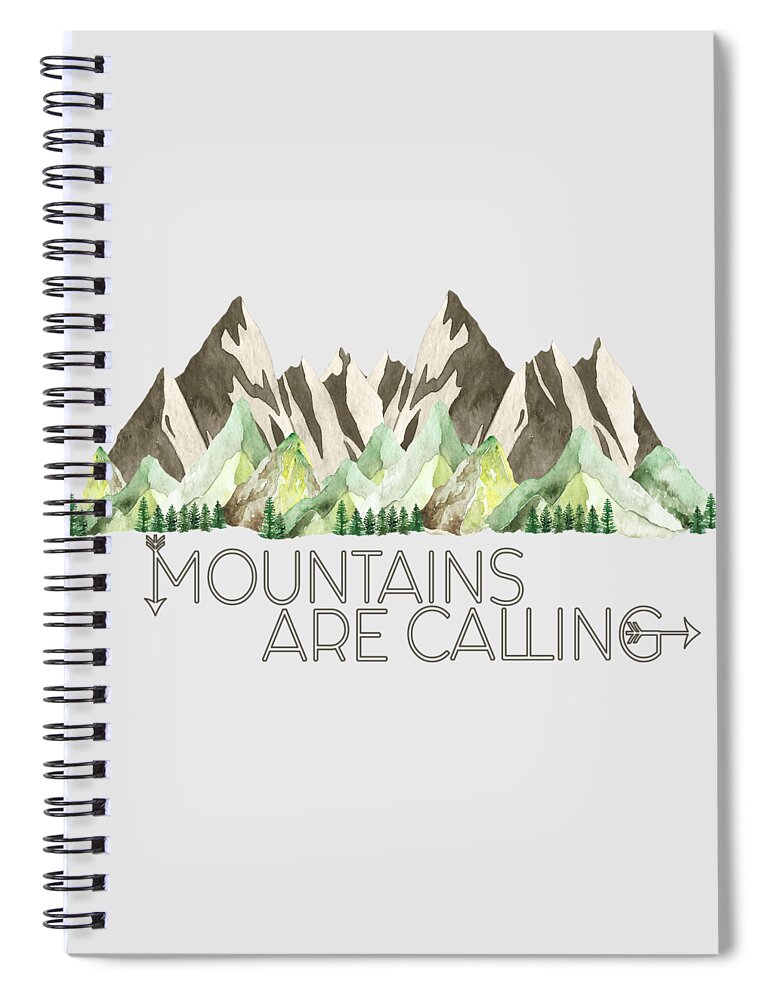 Mountains Are Calling Spiral Notebook featuring the digital art Mountains are Calling by Heather Applegate