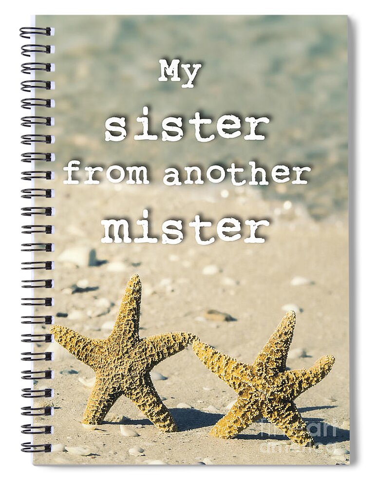 Brother Spiral Notebook featuring the photograph My sister from another mister by Edward Fielding