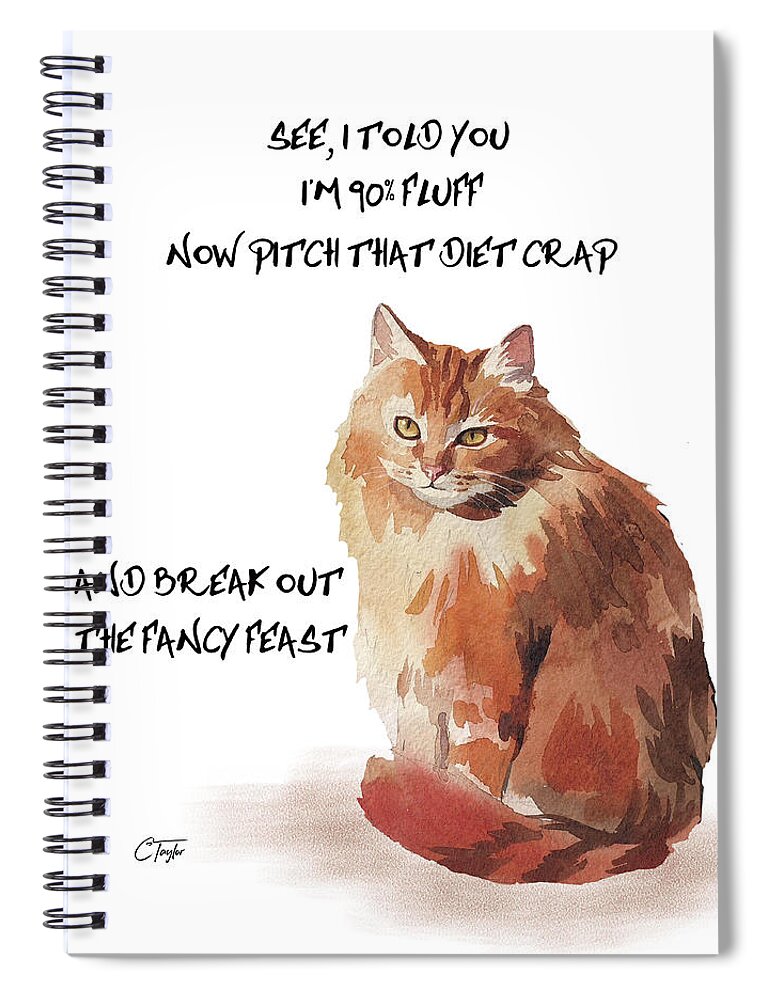Cats Spiral Notebook featuring the painting No Fat Cat by Colleen Taylor
