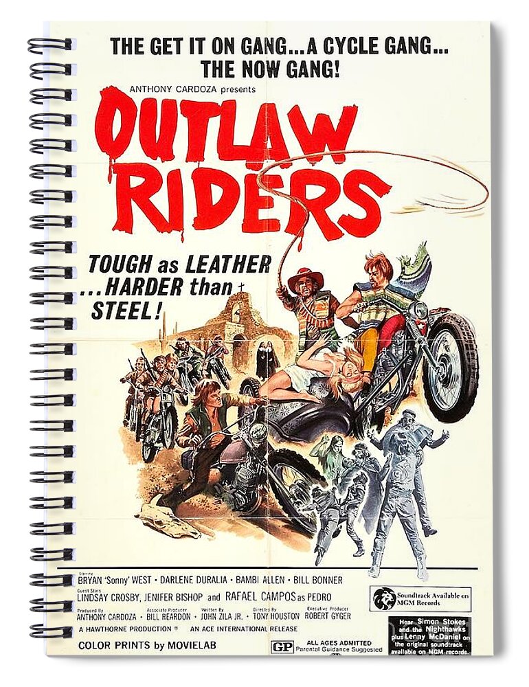 Outlaw Riders Tough As Leather Harder Than Steel Spiral Notebook featuring the painting Outlaw Riders Tough as Leather Harder than Steel biker movie poster by Vintage Collectables