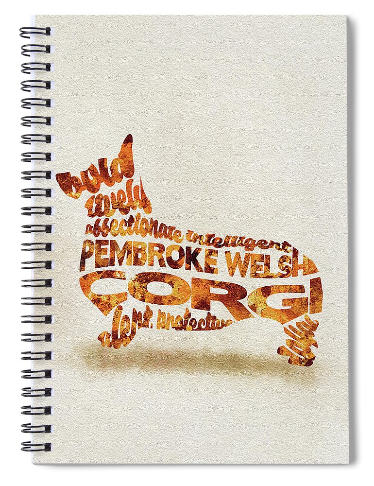 Pembroke Welsh Corgi Spiral Notebook featuring the painting Pembroke Welsh Corgi Watercolor Painting / Typographic Art by Inspirowl Design