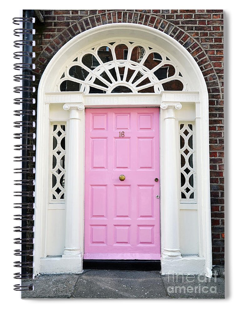 Travelpixpro Dublin Spiral Notebook featuring the photograph Pink Doors of Dublin Ireland Classic Georgian Style with Columns and Ornate Transom by Shawn O'Brien