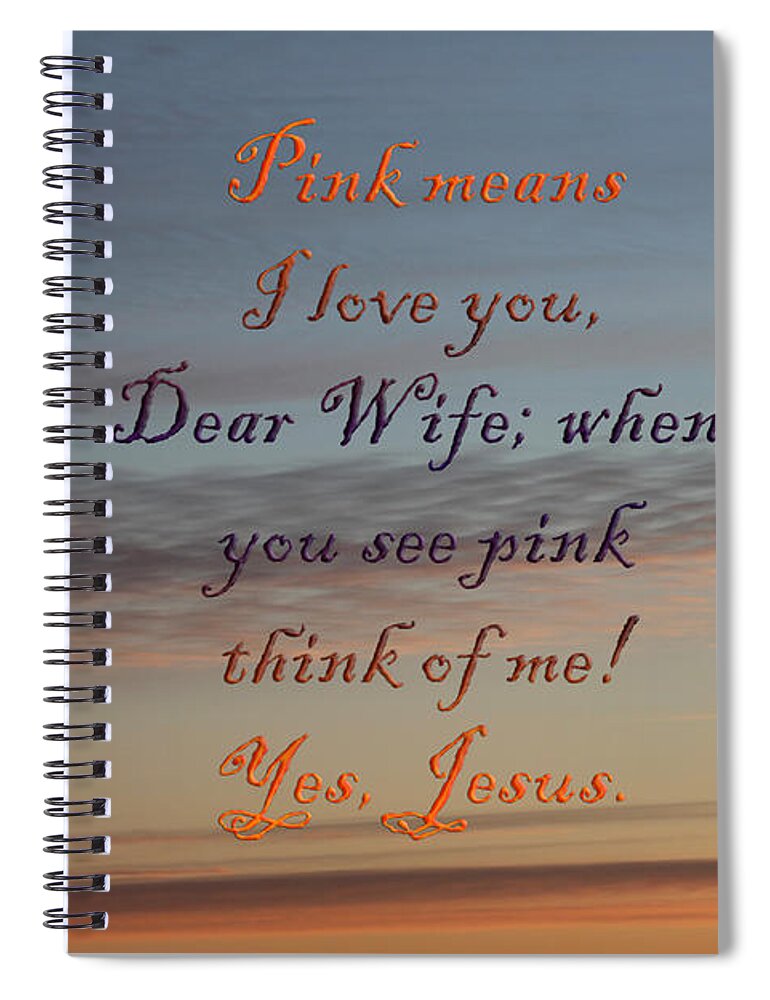 Landscape Spiral Notebook featuring the photograph Pink Love Note by Donna L Munro