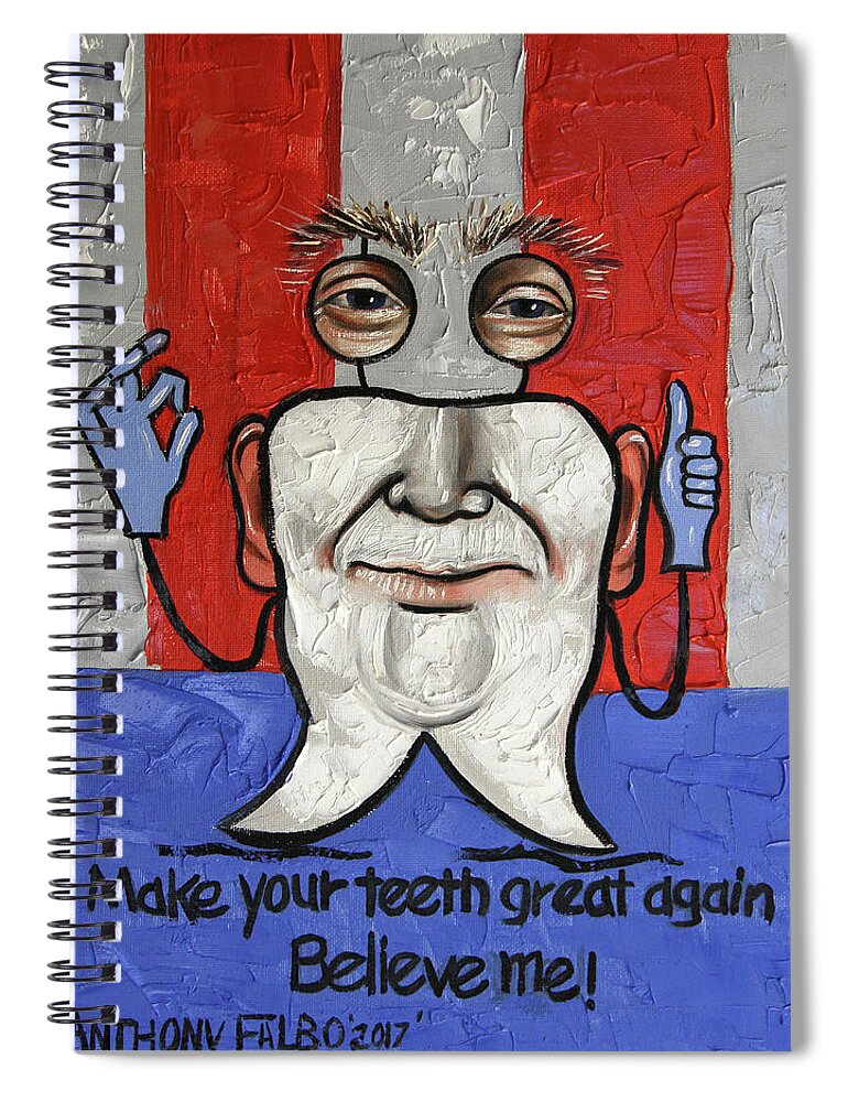  Dental Art Spiral Notebook featuring the painting Presidential Tooth 2 by Anthony Falbo