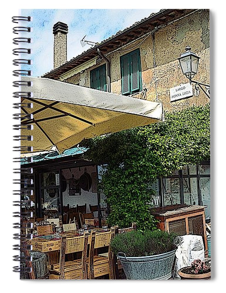 Tuscany Spiral Notebook featuring the photograph Ristorante in Toscana by Ramona Matei