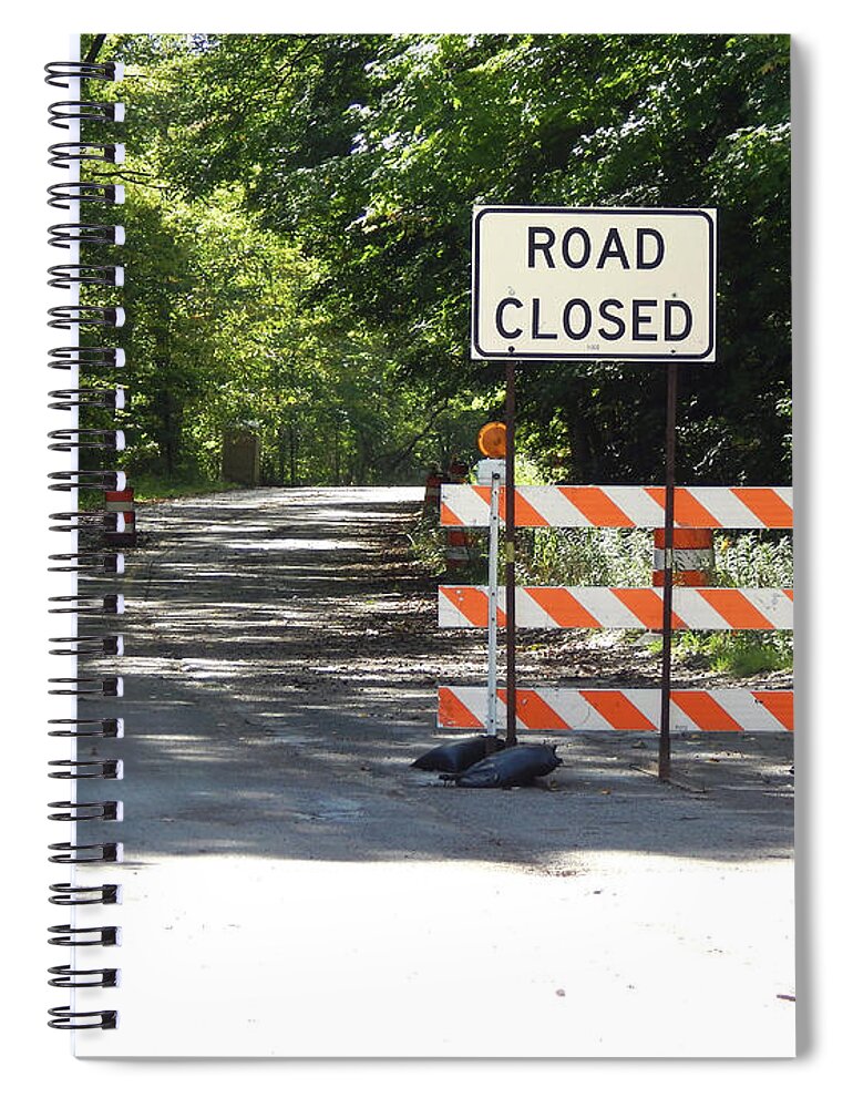 Construction Spiral Notebook featuring the photograph Road Closed For Construction by Phil Perkins