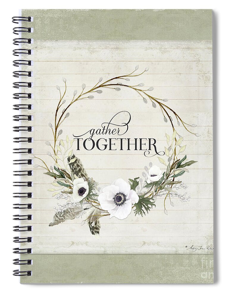 Gather Together Spiral Notebook featuring the painting Rustic Farmhouse Gather Together Shiplap Wood Boho Feathers n Anemone Floral by Audrey Jeanne Roberts