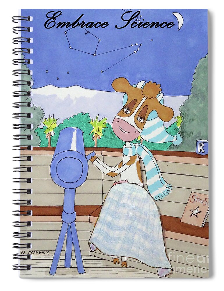 Science Spiral Notebook featuring the drawing RuthieMoo Embrace Science by Joan Coffey