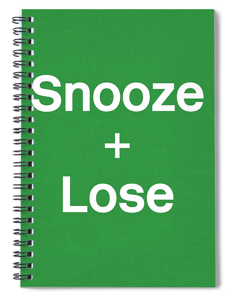 Snooze Spiral Notebook featuring the digital art Snooze and Lose- Art by Linda Woods by Linda Woods