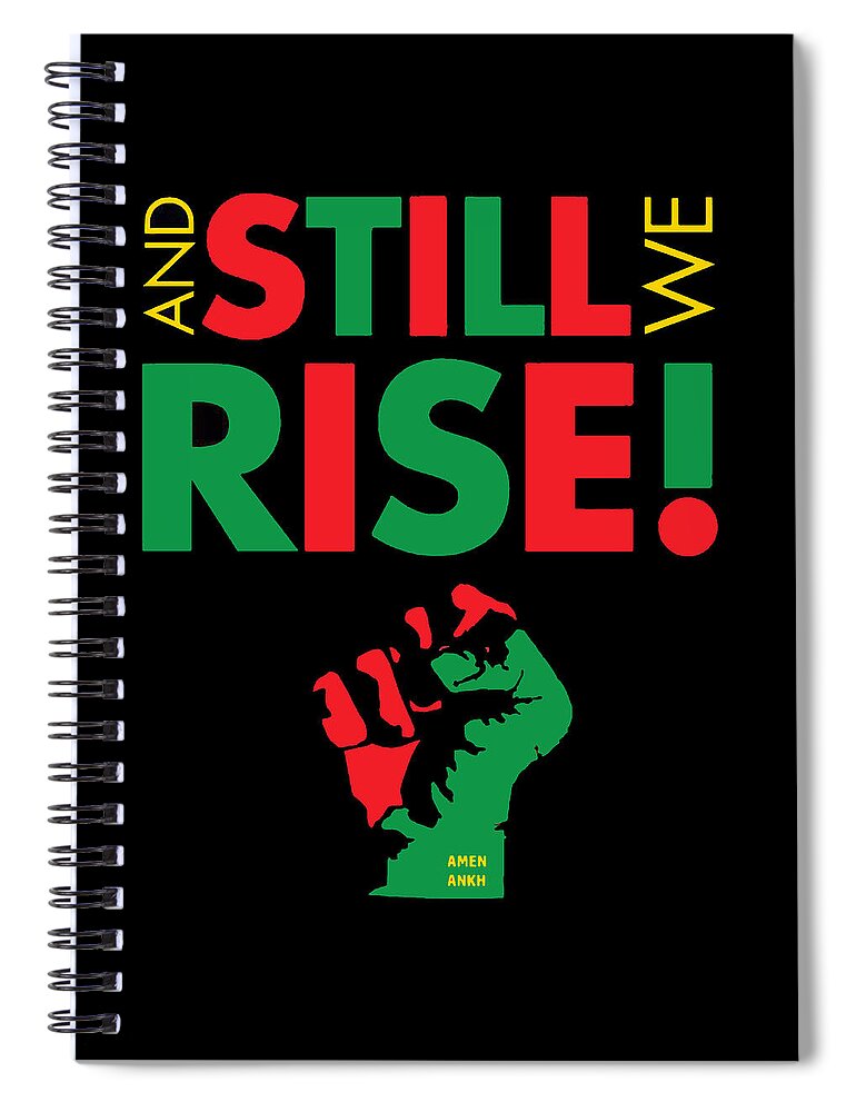 Still We Rise Spiral Notebook featuring the digital art Still We Rise by Adenike AmenRa