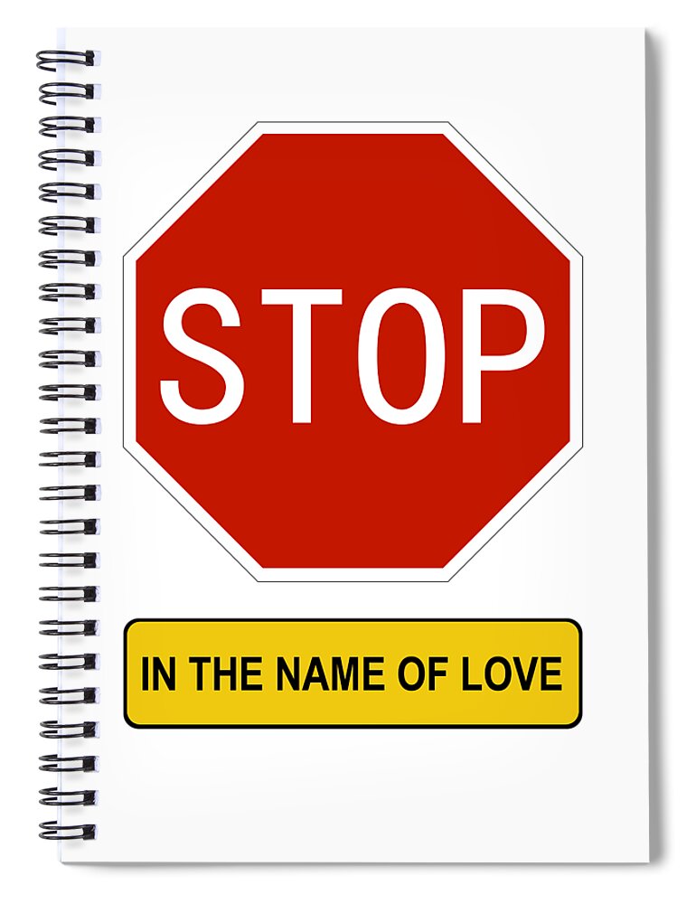 Richard Reeve Spiral Notebook featuring the digital art Stop in the name of Love by Richard Reeve