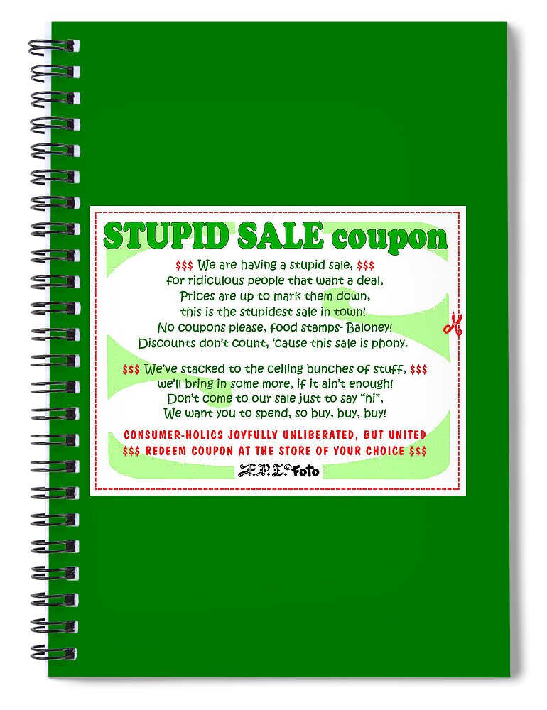 Comics Spiral Notebook featuring the digital art Stupid Sale Ad by Dawn Sperry
