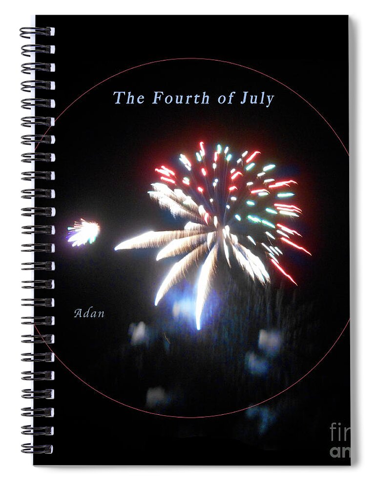 Fireworks Spiral Notebook featuring the photograph The Fourth of July by Felipe Adan Lerma
