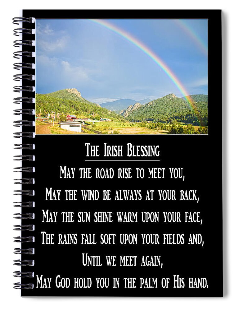 Belief Spiral Notebook featuring the photograph The Irish Blessing by James BO Insogna