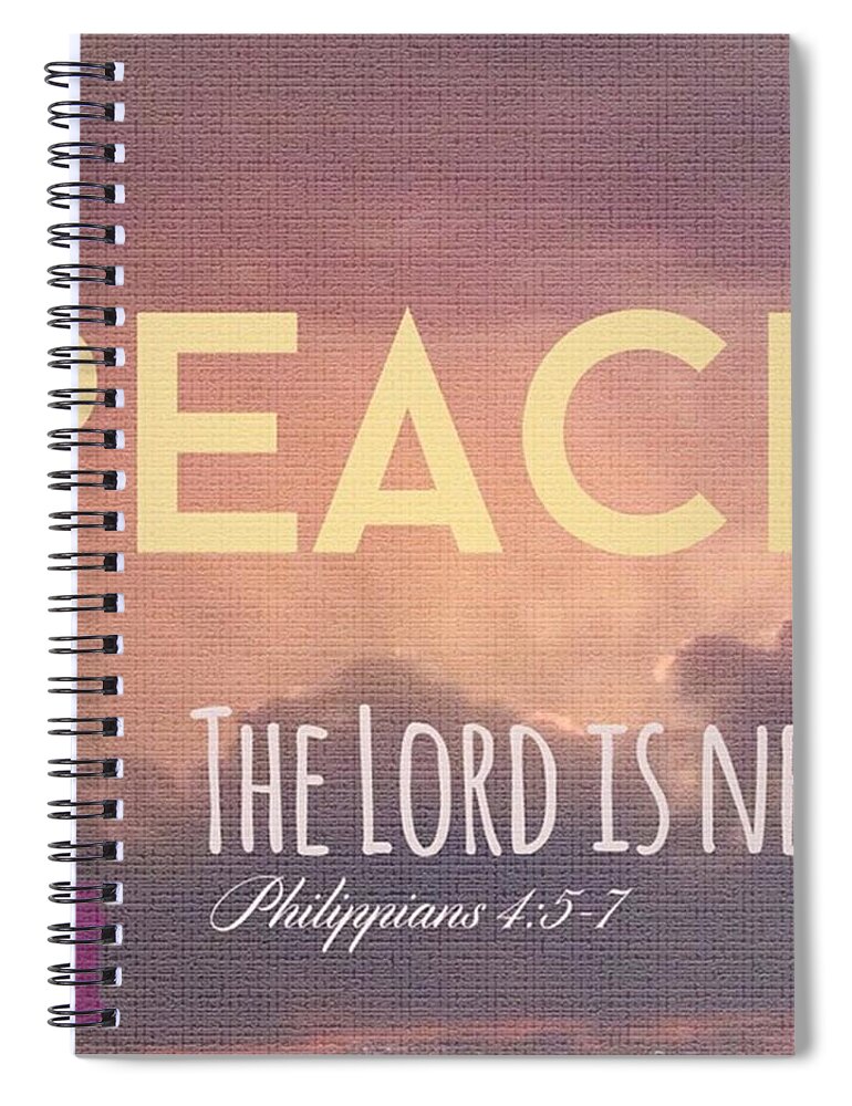Anxious Spiral Notebook featuring the photograph The Lord Is Near. Do Not Be Anxious by LIFT Women's Ministry designs --by Julie Hurttgam