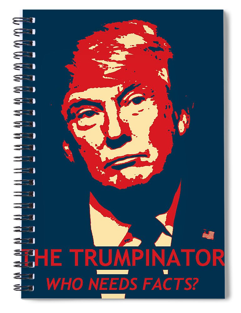 Richard Reeve Spiral Notebook featuring the photograph The Trumpinator by Richard Reeve