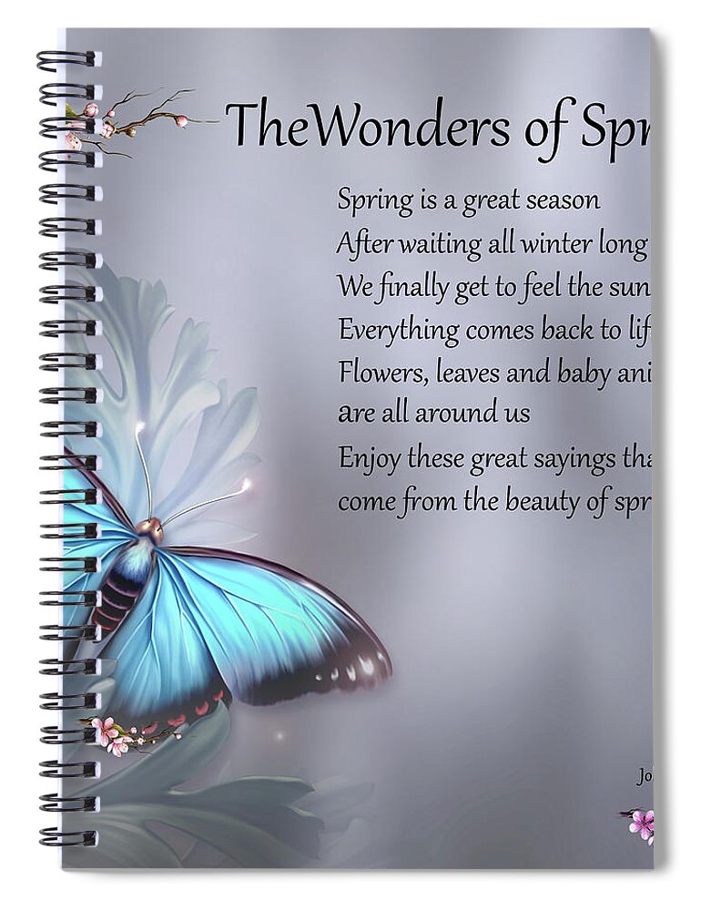 The Wonders Of Spring. Spiral Notebook featuring the digital art The Wonders Of Spring by John Junek