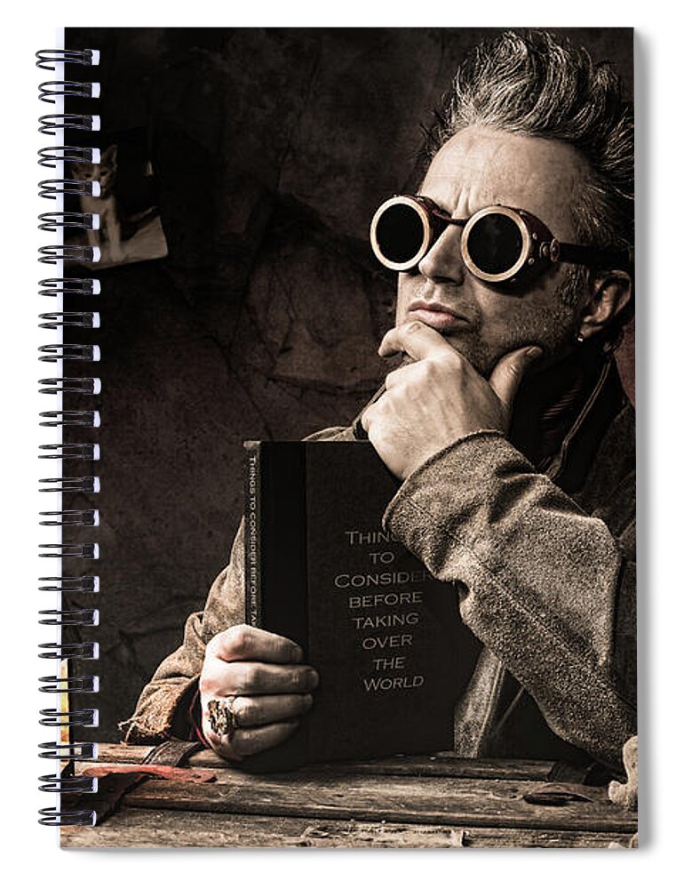 Steampunk Spiral Notebook featuring the photograph Things to consider - Steampunk - World domination by Gary Heller