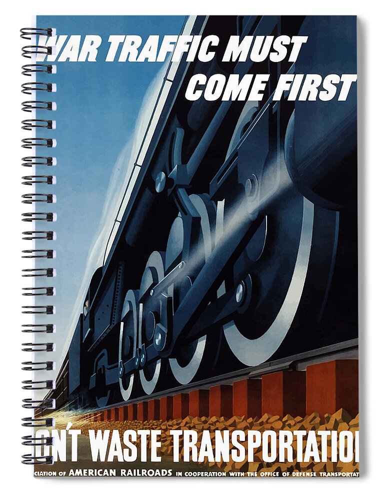 Trains Spiral Notebook featuring the painting War Traffic Must Come First by War Is Hell Store